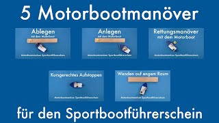 5 Motorbootmanöver für den Sportbootführerschein  SBF Binnen und See [upl. by Humble]