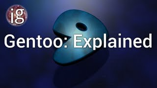 Gentoo Linux Explained  Linux Distro Reviews [upl. by Siskind643]