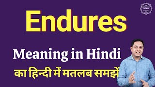 Endures meaning in Hindi  Endures ka matlab kya hota hai [upl. by Atinaej]