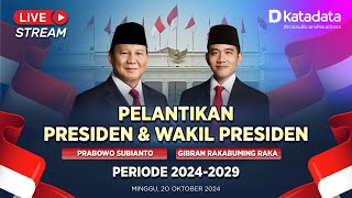 LIVE STREAMING KATADATA PELANTIKAN PRESIDEN amp WAKIL PRESIDEN 20242029 [upl. by Aitam]