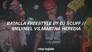 Melymel Vs Martha Heredia  Batalla by Dj Scuff Letra [upl. by Erdnua]