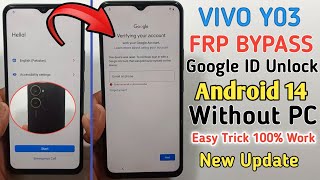 Vivo Y03 V2332 Google Account Remove Without PC  Vivo Y03 FRP Bypass Android 14 New Update 2024 [upl. by Boulanger]