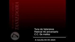 Tuna de veteranos  Festival 46 Aniversario  CC Os Mallos  A Coruña 20240504 [upl. by Releyks662]