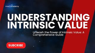 Understanding Intrinsic Value [upl. by Nissensohn]