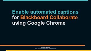 Enable automated captions for Blackboard Collaborate using Google Chrome [upl. by Ahteres]