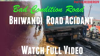 Bhiwandi Wada Rood Live Accident bhiwandi roadaccdient roadtrip vlog patilrider09 maharashtra [upl. by Adnomar]