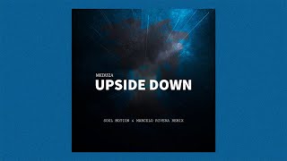 Meduza  Upside Down Felves amp Marcelo Rivera Remix [upl. by Dysart]