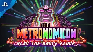 The Metronomicon Slay the Dance Floor  Reveal Trailer  PS4 [upl. by Oicneserc7]