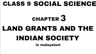 Land Grants and the Indian Society  Class 9 History Chapter 3  Kerala Syllabus  SCERT [upl. by Eerot678]