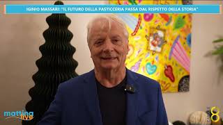 Iginio Massari quotIl futuro della pasticceria passa dal rispetto della storiaquotMattinaLive 21112024 [upl. by Iridissa]