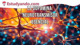 La dopamina neurotransmisor esencial [upl. by Dorelle]