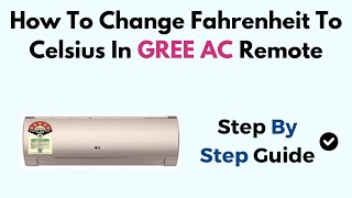 How To Change Fahrenheit To Celsius In GREE AC Remote [upl. by Merton]