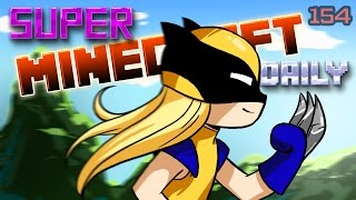 WOLVERINE ARRIVES  Super Minecraft Daily  Ep154 [upl. by Englis]