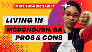 Pros amp Cons of Living in McDonough GA [upl. by Niraj]