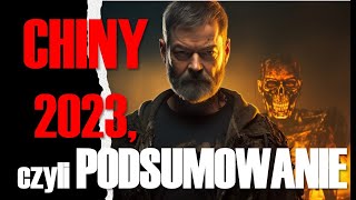 Chiny podsumowanie roku 2023 [upl. by Cochran]