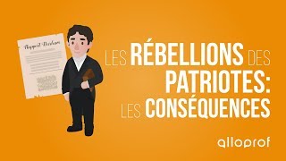 Les rébellions des Patriotes  les conséquences  Histoire  Alloprof [upl. by Balas953]