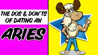 The DOS and DONTS of DATING AN ARIES Best and Worst TraitsCuspsSOULMATE MATCHES for ARIES [upl. by Hanselka607]