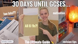 30 DAYS BEFORE GCSES  The Ultimate Guide to Last Minute Revision [upl. by Llenwad]