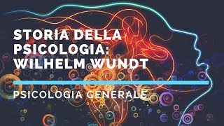 Storia della psicologia Wundt e la nascita dello strutturalismo e del funzionalismo [upl. by Amelus568]