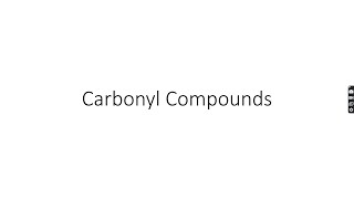 ASLevel Chemistry Carbonyl Compounds Part 1 [upl. by Bendicta]