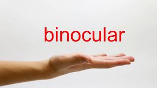 How to Pronounce binocular  American English [upl. by Guendolen761]