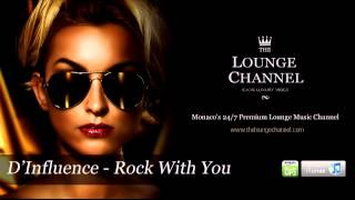 DInfluence  Rock With You [upl. by Konstantin]