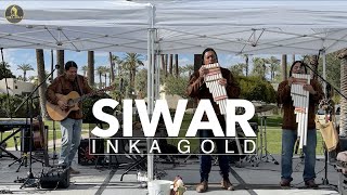 INKA GOLD  SIWAR live at Wigwam festival of the Arts [upl. by Laird36]