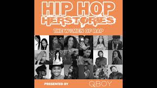 Hip Hop Herstories The Women Of Rap  Show 13 [upl. by Einhapets]