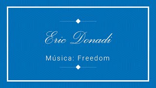 Eric Donadi  Freedom [upl. by Swane]