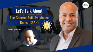 Offshore Tax  Lets talk about the General Anti Avoidance Rules GAAR [upl. by Yelwar]