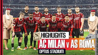 Hernández and Okafor score in Australia defeat  AC Milan 25 Roma  Highlights Friendly [upl. by Farica]