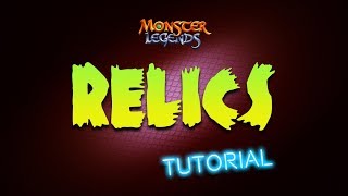 Relics Tutorial  Monster Legends [upl. by Hazlip]