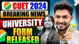 CUET 2024 Breaking News😱 UNIVERSITY FORM RELEASED [upl. by Ahtebbat338]