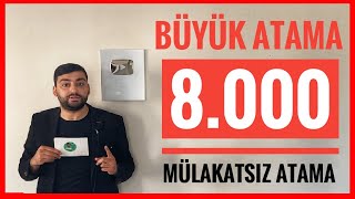 8000 ATAMA  MÃœLAKATSIZ BÃœYÃœK ATAMA AÄ°LE VE SOSYAL HÄ°ZMETLER BAKANLIÄI 8 BÄ°N PERSONEL ALIMI [upl. by Larred900]