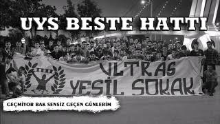 UYS BESTE HATTI  GEÇMİYOR BAK SENSİZ GEÇEN GÜNLERİM [upl. by Novit880]