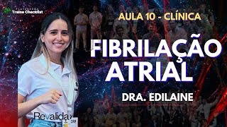 AULA 10  CLÍNICA  FIBRILAÇÃO ATRIAL [upl. by Gerhard252]