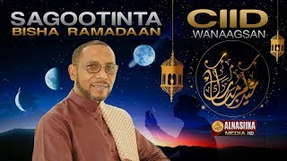 SAGOOTINTA BISHA RAMADAN IYO TAHNIYADA CIIDA ᴴᴰ┇ Sh Abubakar Xoosh [upl. by Niddala]