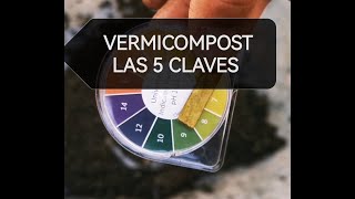 El Lombricero  Vermicompost LAS 5 CLAVES 🖐 Humus de lombriz [upl. by Puett603]