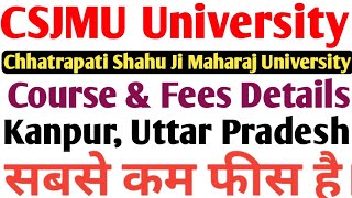 CSJMU University  Chhatrapati Shahu Ji Maharaj University  Course amp Fees Details  Kanpur UP [upl. by Schaefer554]