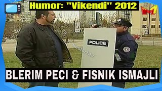 Fisnik Ismajli VV dhe Blerim Peci RIP ne Vikendi  Humor 2012 [upl. by Onailime45]