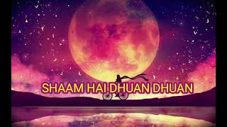 shaam hai dhuan dhuan  90s romantic songs  old songs ❤️❤️❤️ [upl. by Nimaj]