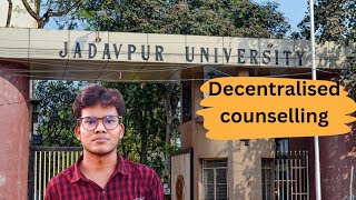 My Decentralised counseling of Jadavpur University  high cutoff this year WBJEE [upl. by Htinnek]