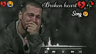 Broken heart 💔🥀Sad Song 🔥💔Very Emotional Songs Alone Night Feeling music heart touching song [upl. by Ahsinid32]