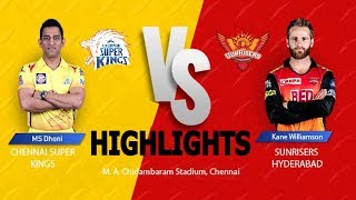 IPL 2019 Full Highlights • CSK vs SRH Full Match Highlights Today [upl. by Anifesoj76]