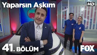 Yaparsın Aşkım 41 Bölüm [upl. by Arded]