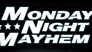 Monday Night Mayhem [upl. by Lilahk]