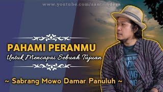 🔴 Pahami Peranmu untuk Mencapai Sebuah Tujuan  Sabrang Mowo Damar Panuluh [upl. by Ailey148]