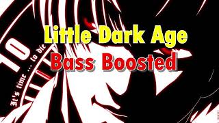 Little Dark Age Bass Boosted 1 hour [upl. by Lledner]