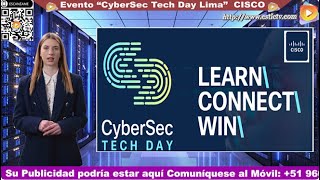 Evento “CyberSec Tech Day Lima”  CISCO [upl. by Petrie513]