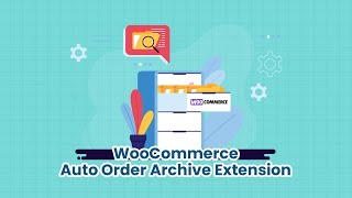 Introducing WooCommerce Auto Order Archive [upl. by Jeconiah]